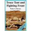 Truce Tent and Fighting Front: United States Army in the Korean War - Paperback