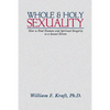 Whole and Holy Sexuality - Paperback