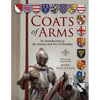 Coats of Arms: An Introduction to The Science and Art of Heraldry - Paperback