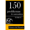 150 Problemas de Matemáticas para Primero de Primaria (Tomo 1) - Paperback