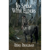 To Speak With Elders - Paperback
