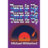 Turn It Up! - Paperback