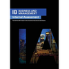 IB Business Management: Internal Assessment The Definitive Business Management [HL/SL] IA Guide For the International Baccalaureate [IB] Diploma - Paperback