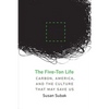 The Five-Ton Life: Carbon, America, and the Culture That May Save Us - Paperback