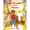 My Grandpa went to Heaven - Paperback