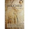 Touched: A Painter's Insights Into the Work of Liane Collot d'Herbois - Paperback