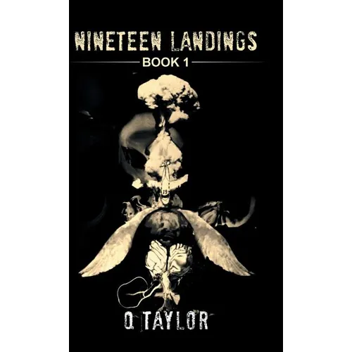 Nineteen Landings: Book 1 - Hardcover