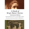 A Book of Bryn Mawr Stories: Annotated Edition - Paperback