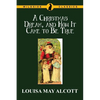A Christmas Dream, and How It Came to Be True - Paperback