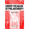 Under the Mask of Phillanthropy - Paperback
