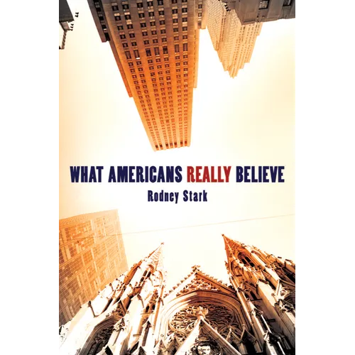 What Americans Really Believe - Paperback