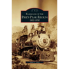 Railroads of the Pike's Peak Region, 1900-1930 - Hardcover