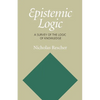 Epistemic Logic: A Survey of the Logic of Knowledge - Paperback