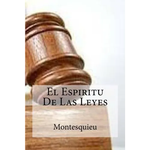 El Espiritu De Las Leyes - Paperback