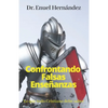 Confrontando Falsas Enseñanzas: Lo que todo Cristiano debe saber - Paperback