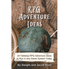 RPG Adventure Ideas: 19 Tabletop RPG Adventure Ideas to Run in Any Game System Today - Paperback