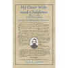 My Dear Wife and Children: Civil War Letters from a 2nd Minnesota Volunteer - Hardcover