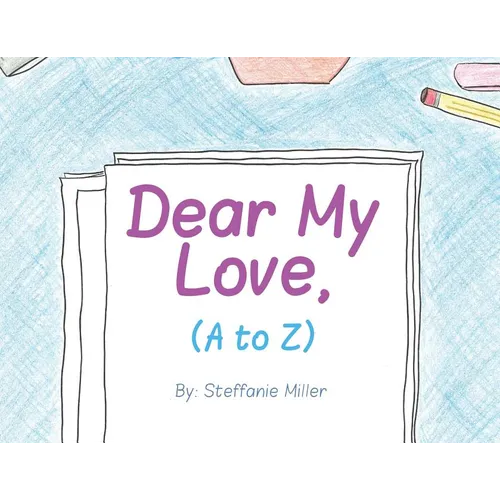 Dear My Love, (A to Z) - Paperback