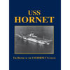 USS Hornet: The History of the USS Hornet Veterans - Hardcover