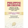 Philippine Duchesne, Pioneer on the American Frontier (1769-1852) Volume 1: Complete Works - Paperback