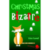 Christmas Bizarre - Paperback