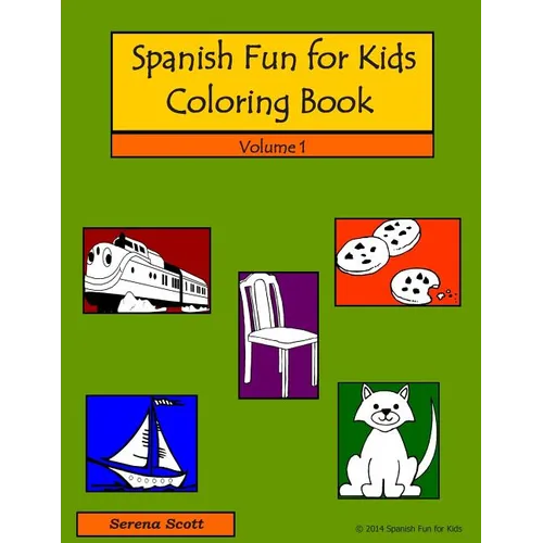 Spanish Fun For Kids Coloring Book, Volume 1 - Paperback
