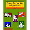 Spanish Fun For Kids Coloring Book, Volume 1 - Paperback