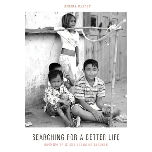 Searching for a Better Life: Growing Up in the Slums of Bangkok - Paperback