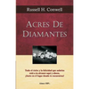 Acres de Diamantes: Conquista el exito aqui y ahora mismo - Paperback