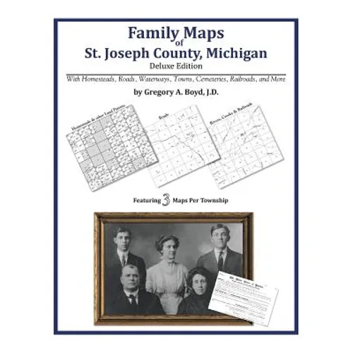 Family Maps of St. Joseph County, Michigan - Paperback