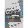 Guide to Building a Container Home: Helpfull guide to building a container home - Paperback