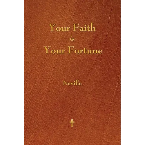 Your Faith Is Your Fortune - Paperback