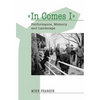 In Comes I: Performance, Memory and Landscape - Paperback