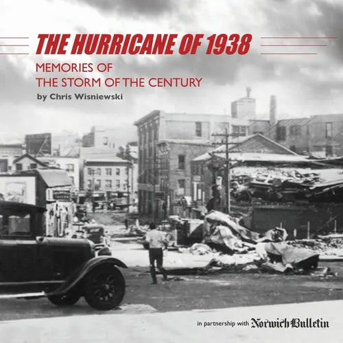 The Hurricane of 1938: Memories of the Storm of the Century - Paperback