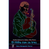 El Niño con su tres: Andrés Echevarría Callava, Niño Rivera - Paperback
