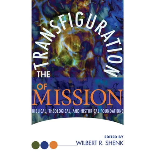 The Transfiguration of Mission - Paperback
