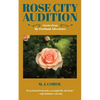 Rose City Audition: Stories from My Portland Adventure - Paperback