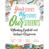 Your Students, My Students, Our Students: Rethinking Equitable and Inclusive Classrooms - Paperback