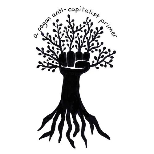 A Pagan Anti-Capitalist Primer - Paperback