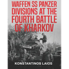 Waffen SS Panzer Divisions at the Fourth Battle of Kharkov - Paperback