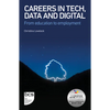 Careers in Tech, Data and Digital: From Education to Employment - Paperback