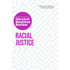 Racial Justice: The Insights You Need from Harvard Business Review - Paperback