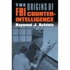 The Origins of FBI Counterintelligence - Paperback