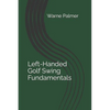 Left-Handed Golf Swing Fundamentals - Paperback