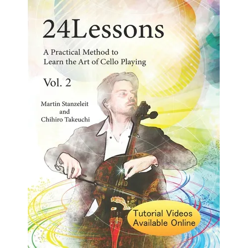 24 Lessons A Practical Method to Learn the Art of Cello Playing Vol.2 - Paperback