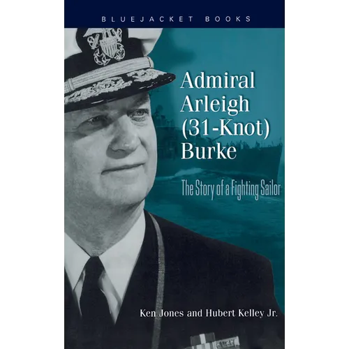 Admiral Arleigh (31-Knot) Burke - Paperback