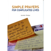 Simple Prayers for Complicated Lives - Paperback