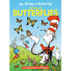 My, Oh My--A Butterfly! All about Butterflies - Hardcover