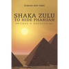 Shaka Zulu to Hide Pharoah: That's Decoded - Paperback