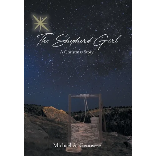 The Shepherd Girl: A Christmas Story - Hardcover